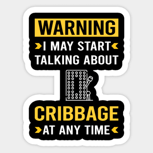 Warning Cribbage Crib Sticker